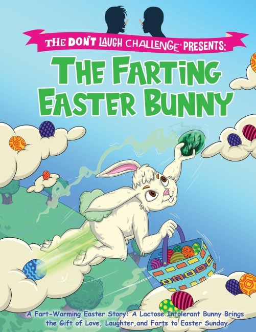 The Farting Easter Bunny - The Dont Laugh Challenge Presents: A Fart-Warming Easter Story | A Lactose Intolerant Bunny Brings the Gift of Love, Laughter, and Farts to Easter Sunday