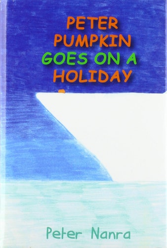 Peter Pumpkin Goes on a Holiday