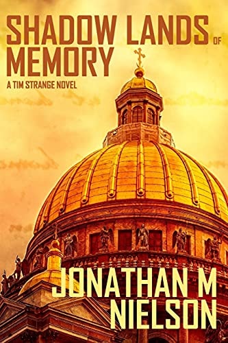 Shadow Lands of Memory A Tim Strange Novel