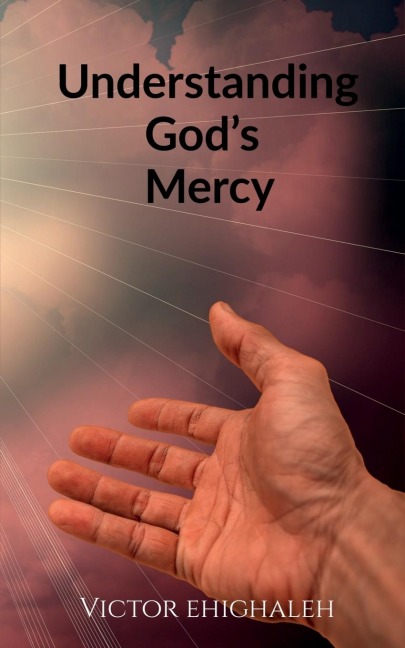 Understanding Gods Mercy
