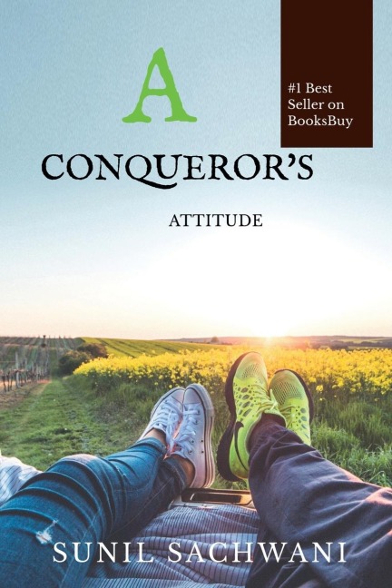 A CONQUERORS ATTITUDE