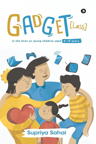 Gadget [Less] In the Lives of Young Children Aged 0-14 Years