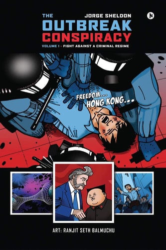 The Outbreak Conspiracy - Volume 1 Fight Against a Criminal Regime