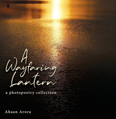 A Wayfaring Lantern Photopoetry Collection