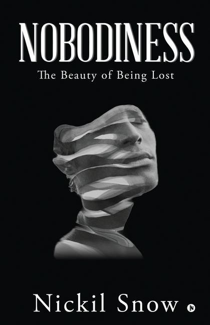 Nobodiness: The Beauty of Being Lost