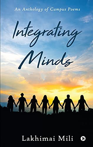 Integrating Minds An Anthology of Campus Poems