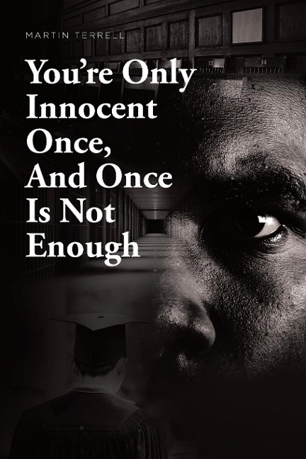 Youre Only Innocent Once, And Once Is Not Enough