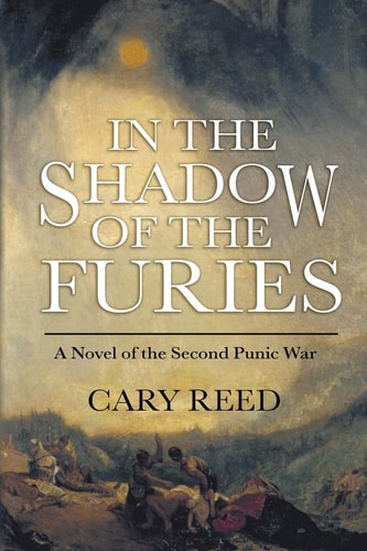 In the Shadow of the Furies A Novel of the Second Punic War