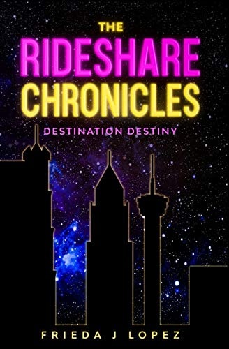 The Rideshare Chronicles Destination Destiny