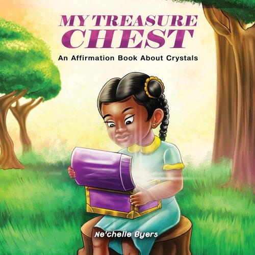 My Treasure Chest An Affirmation Book About Crystals