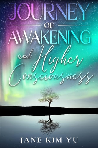 Journey of Awakening and Higher Consciousness