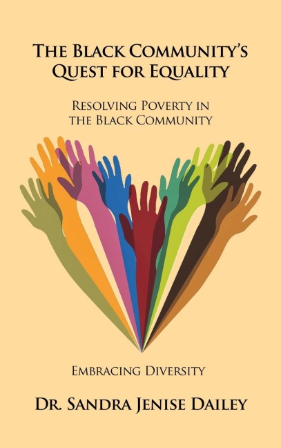 The Black Community's Quest for Equality "Resolving Poverty in the Black Community": Embracing Diversity
