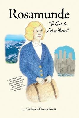 Rosamunde: So Goes the Life in America