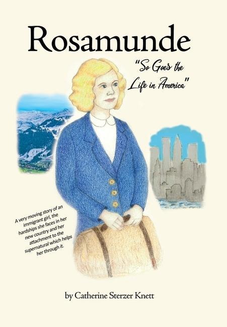 Rosamunde: So Goes the Life in America