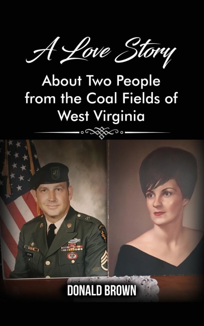 A Love Story About Two People from the Coal Fields of West Virginia