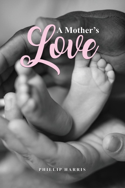 A Mothers Love