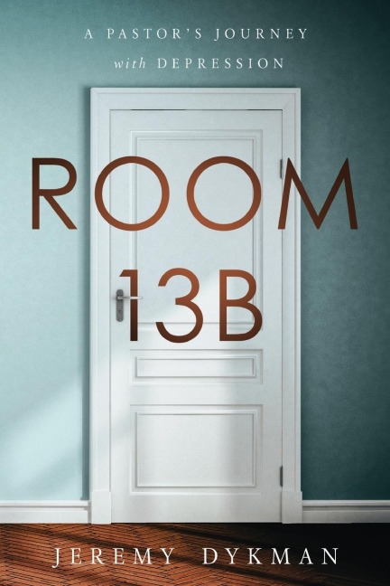 Room 13B: A Pastors Journey with Depression