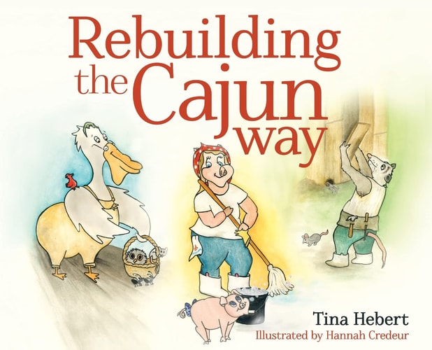 Rebuilding the Cajun Way