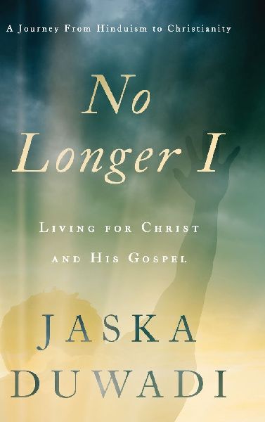 No Longer I: Living for Christ and His Gospel
