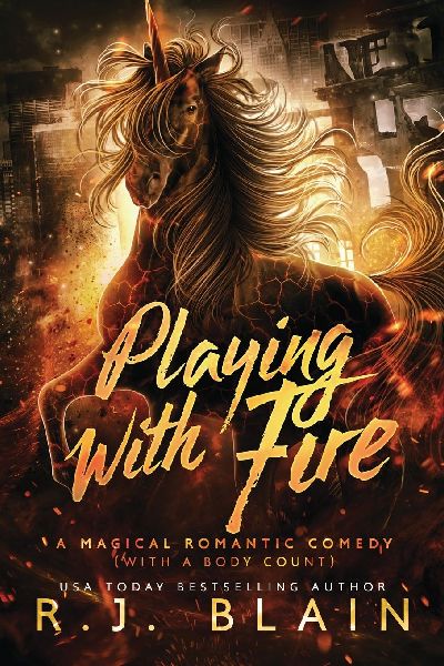 Playing with Fire