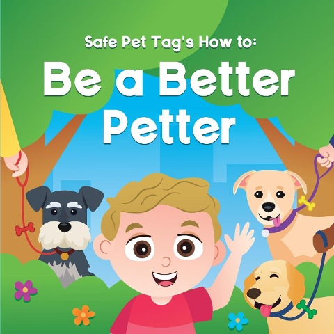 Safe Pet Tag's How to: Be a Better Petter