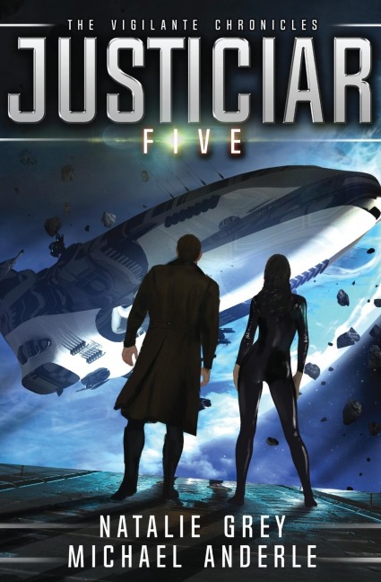 Justiciar: The Vigilante Chronicles Book 5