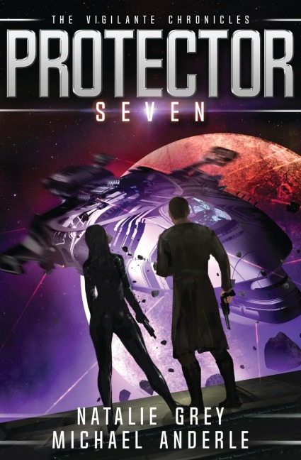 Protector: The Vigilante Chronicles Book 7