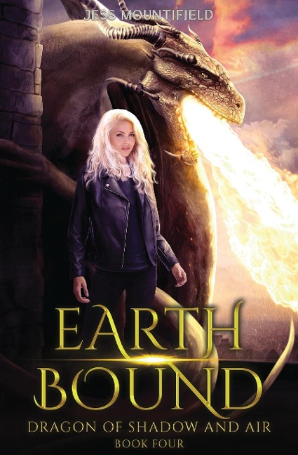 Earth Bound: Dragon of Shadow and Air Book 4