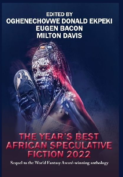 The Best of African Speculative Fiction 2022