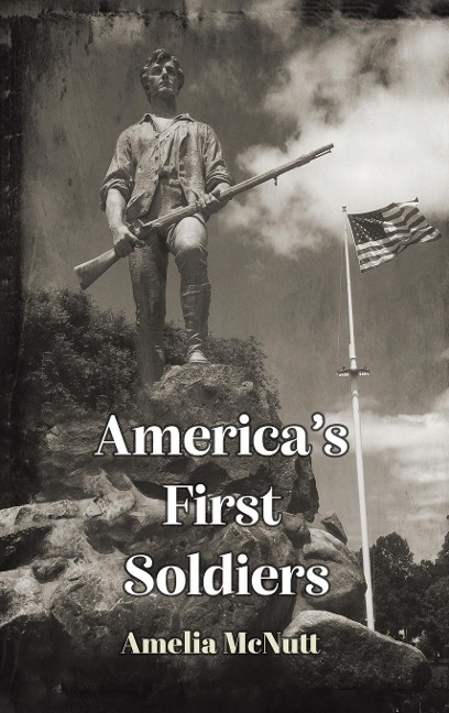 Americas First Soldiers