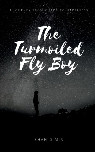 The Turmoiled Fly Boy