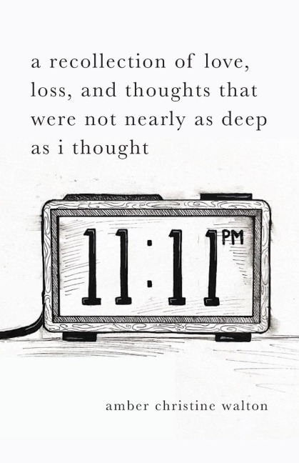 A Recollection of Love, Loss, and Thoughts That Were Not Nearly as Deep as I Thought