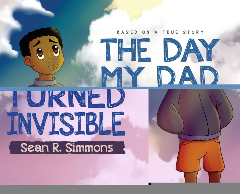 The Day My Dad Turned Invisible