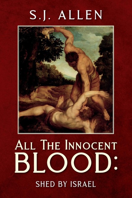 All The Innocent Blood: : Shed by Israel