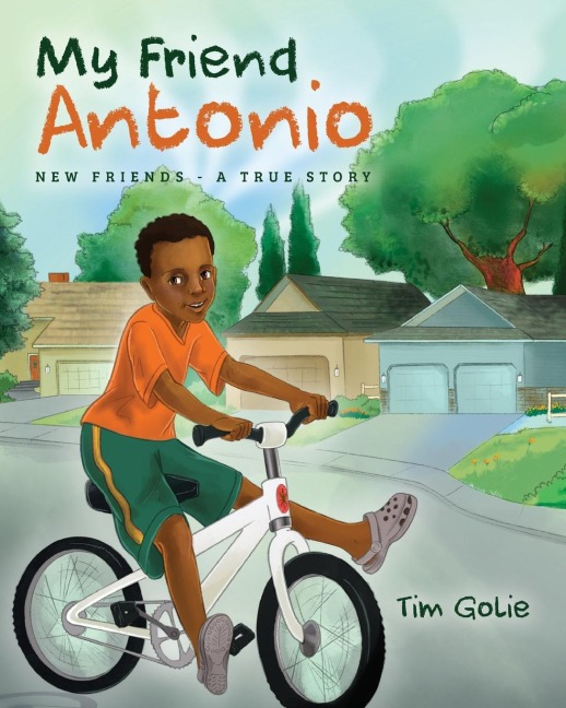 My Friend Antonio: New friends - A true story