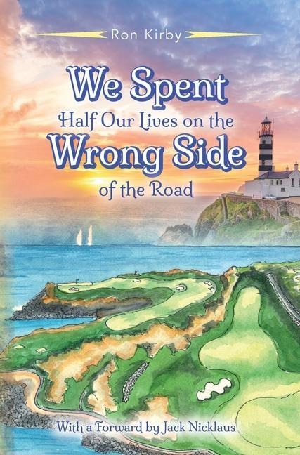 We Spent Half Our Lives on the Wrong Side of the Road