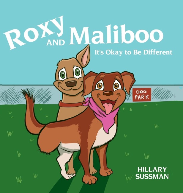 Roxy and Maliboo: Its Okay to Be Different