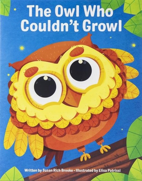 The Owl Who Couldnt Growl