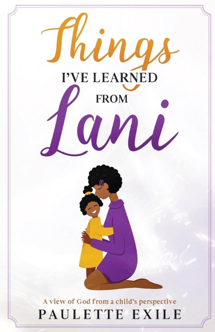 Things Ive Learned From Lani