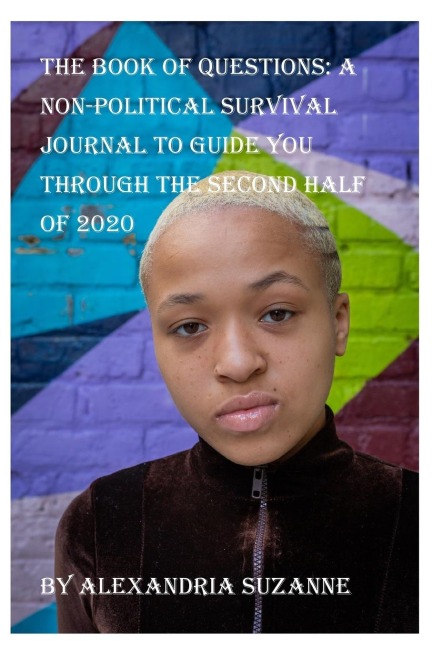The Book of Questions: A Non-Political Survival Journal to Guide You Through the Second  Half of 2020