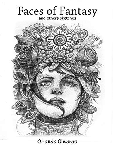 Faces of Fantasy And Others Sketches