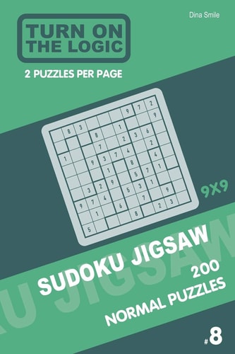 Turn On The Logic Sudoku Jigsaw 200 Normal Puzzles 9x9 (8)