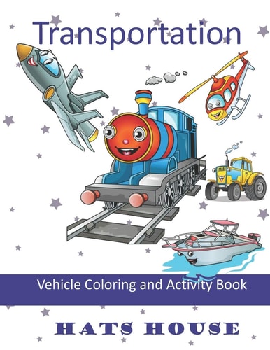 Transportation Vehicle Coloring and Activity Book