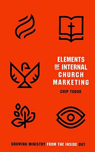 Elements of Internal Church Marketing Growing Ministry From Inside Out