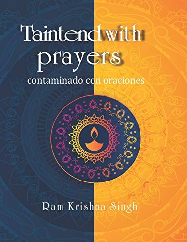 Tainted with Prayers Contaminado Con Oraciones