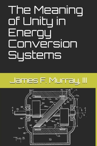 The Meaning of Unity in Energy Conversion Systems