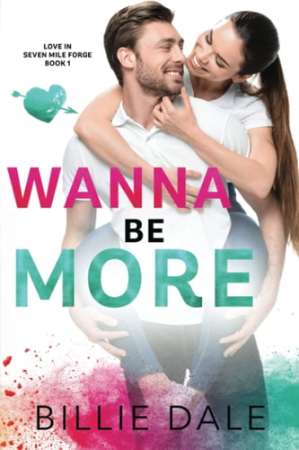 Wannabe More A Second Chance Romance