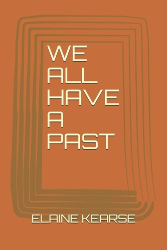 We All Have a Past