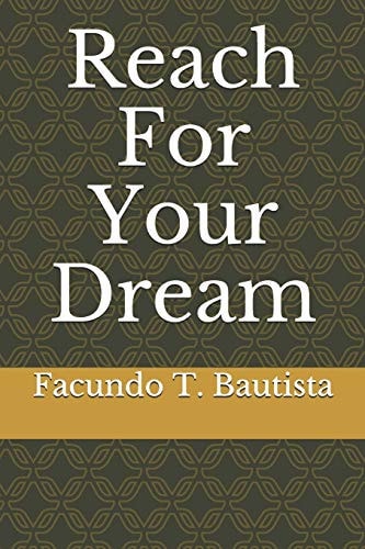 Reach For Your Dream
