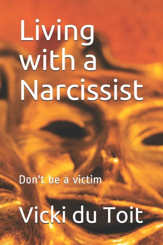 Living with a Narcissist Don't Be a Victim